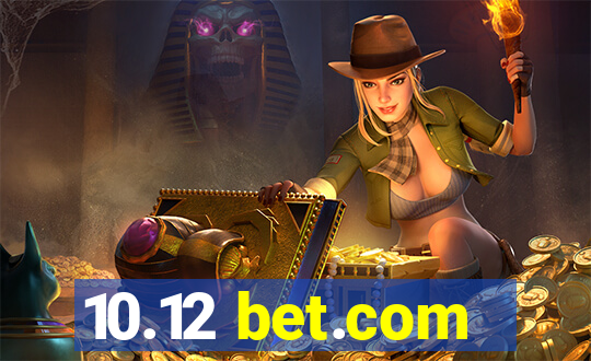 10.12 bet.com